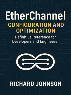 cover image of EtherChannel Configuration and Optimization